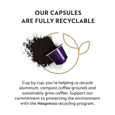 Communicates that the coffee capsules are environmentally friendly and fully recyclable, reassuring eco-conscious shoppers and promoting the brand's sustainability commitment through the Nespresso…