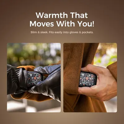 Communicates the product's slim, portable design that allows it to fit easily into gloves and pockets, making it convenient for on-the-go warmth.