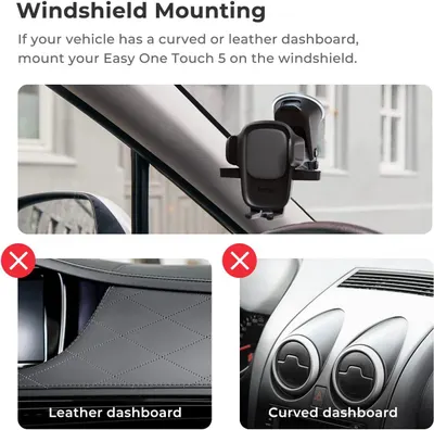 Instructs shoppers on the correct mounting location for the Easy One Touch 5 phone holder when their vehicle has a curved or leather dashboard, reassuring them about proper installation.…