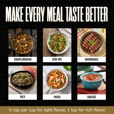 Demonstrates the product's versatility by showing six different meal applications (soups/broths, stir-fry, marinades, rice, pasta, sauces) to communicate that this product can enhance a wide variety…
