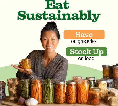 Communicates multiple benefits of the product: sustainable eating practices, saving money on groceries, and stocking up on food, appealing to eco-conscious and budget-minded shoppers.