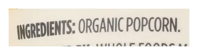 Communicates that the product is made with organic popcorn, reassuring health-conscious shoppers about ingredient quality and environmental responsibility.