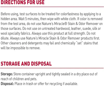 Provides detailed directions for proper use of the stain and odor remover product, including testing procedures, surface compatibility warnings, and storage/disposal instructions to ensure safe and…