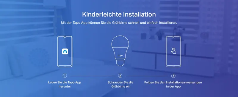Shows shoppers that setting up the smart bulb is simple by walking through three steps: download the Tapo app, screw in the bulb, and follow in-app…